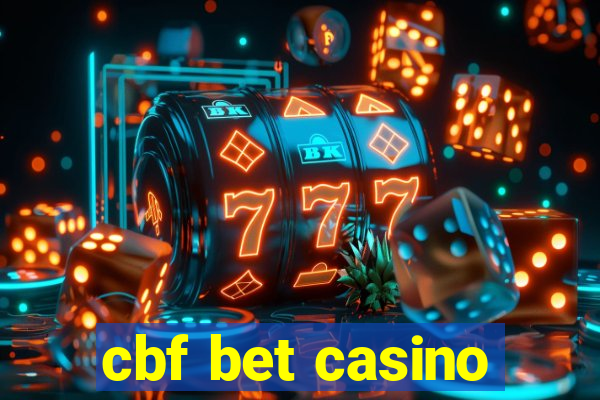 cbf bet casino